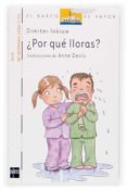 por que lloras-dimiter inkiow-9788467504385 por que lloras-dimiter inkiow-9788467504385