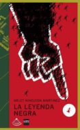 la leyenda negra (premio jordi sierra i fabra 2011)-arlet hinojosa martinez-9788467550085 la leyenda negra (premio jordi sierra i fabra 2011)-arlet hinojosa martinez-9788467550085