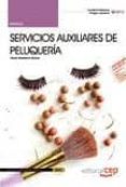manual servicios auxiliares de peluqueria: certificados de profes ionalidad-9788468130385 manual servicios auxiliares de peluqueria: certificados de profes ionalidad-9788468130385