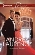 por un escándalo (ebook)-andrea laurence-9788468762685 por un escándalo (ebook)-andrea laurence-9788468762685