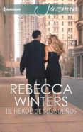 el héroe de sus sueños (ebook)-rebecca winters-9788468781785 el héroe de sus sueños (ebook)-rebecca winters-9788468781785