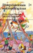 disquisiciones antropologicas (2ª ed.)-julio caro baroja-emilio temprano-9788470901485 disquisiciones antropologicas (2ª ed.)-julio caro baroja-emilio temprano-9788470901485