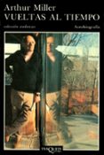 vueltas al tiempo-arthur miller-9788472232785 vueltas al tiempo-arthur miller-9788472232785