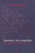 sombra, yo y espiritu: ensayos de psicologia transpersonal-michael daniels-9788472456785 sombra, yo y espiritu: ensayos de psicologia transpersonal-michael daniels-9788472456785