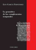 gramatica de los complementos temporales-luis garcia fernandez-9788475226385 gramatica de los complementos temporales-luis garcia fernandez-9788475226385