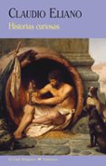 historias curiosas-claudio eliano-9788477028185 historias curiosas-claudio eliano-9788477028185