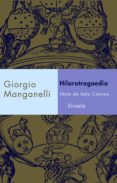 hilarotragedia-giorgio manganelli-9788478449385 hilarotragedia-giorgio manganelli-9788478449385