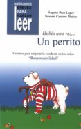 habia una vez...un perrito-angeles paez lopez-nazaret cantero muñoz-9788478695485 habia una vez...un perrito-angeles paez lopez-nazaret cantero muñoz-9788478695485