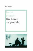 un home de paraula-imma monso-9788478718085 un home de paraula-imma monso-9788478718085