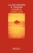 la excursion a tindari (serie montalbano 7)-andrea camilleri-9788478886685 la excursion a tindari (serie montalbano 7)-andrea camilleri-9788478886685