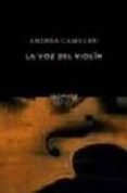 la voz del violin (serie montalbano 4)-andrea camilleri-9788478887385 la voz del violin (serie montalbano 4)-andrea camilleri-9788478887385