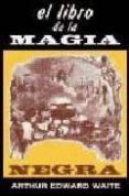 el libro de la magia negra y de los pactos demoniacos-arthur edward waite-9788479104085 el libro de la magia negra y de los pactos demoniacos-arthur edward waite-9788479104085