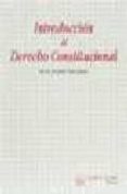 introduccion al derecho constitucional-luis lopez guerra-9788480021685 introduccion al derecho constitucional-luis lopez guerra-9788480021685