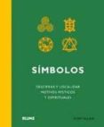 simbolos: descifrar y localizar motivos misticos y espirituales-tony allan-9788480768085 simbolos: descifrar y localizar motivos misticos y espirituales-tony allan-9788480768085