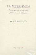 la metafisica: preguntas sin respuesta y problemas sin solucion-jose luis pardo-9788481917185 la metafisica: preguntas sin respuesta y problemas sin solucion-jose luis pardo-9788481917185