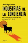 industrias de la conciencia: una historia social de la publicidad en españa-raul eguizabal-9788483078785 industrias de la conciencia: una historia social de la publicidad en españa-raul eguizabal-9788483078785
