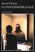 la velocidad de la luz-javier cercas-9788483102985 la velocidad de la luz-javier cercas-9788483102985