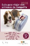 guia para viajar con animales de compañia 2008-9788483304785 guia para viajar con animales de compañia 2008-9788483304785