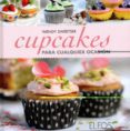 cupcakes para cualquier ocasión-wendy sweetser-9788484233985 cupcakes para cualquier ocasión-wendy sweetser-9788484233985