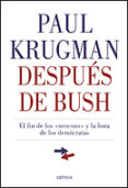 despues de bush: el fin de los neocons y la hora de los democrata s-paul krugman-9788484322085 despues de bush: el fin de los neocons y la hora de los democrata s-paul krugman-9788484322085