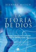 la teoria de dios-bernard haisch-9788484451785 la teoria de dios-bernard haisch-9788484451785