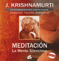 meditacion: la mente silenciosa: en conversacion con el maestro b udista chogyam trumpa rimpoche (contiene dvd)-jiddu krishnamurti-j. krishnamurti-9788484452485 meditacion: la mente silenciosa: en conversacion con el maestro b udista chogyam trumpa rimpoche (contiene dvd)-jiddu krishnamurti-j. krishnamurti-9788484452485