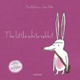 the little white rabbit-xose ballesteros-9788484646785 the little white rabbit-xose ballesteros-9788484646785
