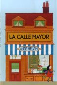 la calle mayor-alice melvin-9788484705185 la calle mayor-alice melvin-9788484705185