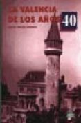 la valencia de los años 40: los que salimos de la guerra-rafael brines lorente-9788487398285 la valencia de los años 40: los que salimos de la guerra-rafael brines lorente-9788487398285