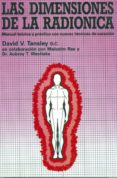 las dimensiones de la radionica: manual teorico y practico con nu evas tecnicas de curacion-9788487476785 las dimensiones de la radionica: manual teorico y practico con nu evas tecnicas de curacion-9788487476785