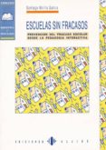 escuelas sin fracasos: prevencion del fracaso escolar desde la pe dagogia interactiva-9788487767685 escuelas sin fracasos: prevencion del fracaso escolar desde la pe dagogia interactiva-9788487767685