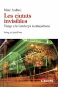 les ciutats invisibles-marc andreu-9788488839985 les ciutats invisibles-marc andreu-9788488839985
