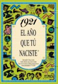 1921 el año que tu naciste-rosa collado bascompte-9788488907585 1921 el año que tu naciste-rosa collado bascompte-9788488907585