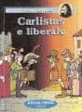 carlistas e liberais-pepe carreiro-9788489138285 carlistas e liberais-pepe carreiro-9788489138285