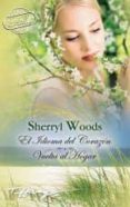 el idioma del corazon; vuelta al hogar-sherryl woods-9788490000885 el idioma del corazon; vuelta al hogar-sherryl woods-9788490000885