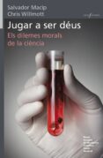 jugar a ser déus-salvador macip-9788490262085 jugar a ser déus-salvador macip-9788490262085