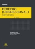 derecho jurisdiccional i. parte general (20ª ed)-juan montero aroca-juan luis gomez colomer-9788490330685 derecho jurisdiccional i. parte general (20ª ed)-juan montero aroca-juan luis gomez colomer-9788490330685