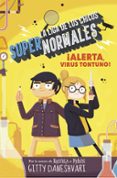la liga de los chicos supernormales 2:¡alerta! virus tonto-gitty daneshvari-9788490436585 la liga de los chicos supernormales 2:¡alerta! virus tonto-gitty daneshvari-9788490436585