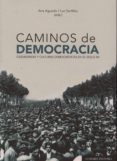 caminos de democracia: ciudadanias y culturas democraticas en el siglo xx-ana aguado-9788490451885 caminos de democracia: ciudadanias y culturas democraticas en el siglo xx-ana aguado-9788490451885