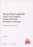 proceso penal comparado: españa, francia, inglaterra, estados unidos, rusia-antonio peñaranda lopez-9788490452585 proceso penal comparado: españa, francia, inglaterra, estados unidos, rusia antonio peñaranda lopez 9788490452585