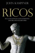 ricos, una historia: desde los esclavos a los superyates: 2000 años de historia-john kampfner-9788490605585 ricos, una historia: desde los esclavos a los superyates: 2000 años de historia-john kampfner-9788490605585