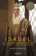 isabel: la conquista del poder-martin maurel-9788490622285 isabel: la conquista del poder-martin maurel-9788490622285