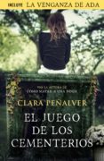 el juego de los cementerios (ada levy 2) (ebook)-clara peñalver-9788490624685 el juego de los cementerios (ada levy 2) (ebook)-clara peñalver-9788490624685