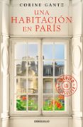 una habitacion en paris-corine gantz-9788490627785 una habitacion en paris-corine gantz-9788490627785