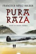 pura raza (ebook)-francisco nuñez roldan-9788490678985 pura raza (ebook)-francisco nuñez roldan-9788490678985