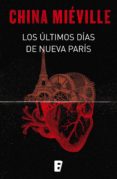 los últimos días de nueva parís (ebook)-china mieville-9788490696385 los últimos días de nueva parís (ebook)-china mieville-9788490696385