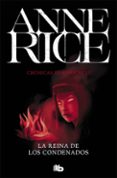 la reina de los condenados (crónicas vampíricas 3)-anne rice-9788490707685 la reina de los condenados (crónicas vampíricas 3)-anne rice-9788490707685