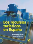los recursos turísticos en españa-montserrat crespi-margarita planells-9788490770085 los recursos turísticos en españa-montserrat crespi-margarita planells-9788490770085