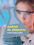 análisis de alimentos-cristina alvarez oquina-9788490774885 análisis de alimentos-cristina alvarez oquina-9788490774885