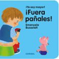 ¡fuera pañales! (¡ya soy mayor !)-emanuela maria bussolati-9788491011385 ¡fuera pañales! (¡ya soy mayor !)-emanuela maria bussolati-9788491011385
